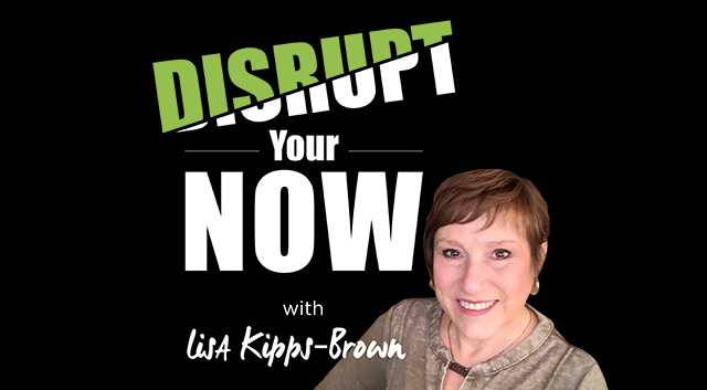 Disrupt Your Now show available as traditional podcast