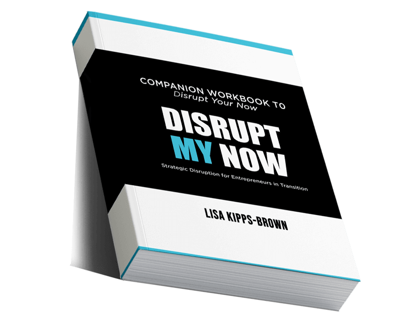 cover of Companion Workbook to Disrupt Your Now: Disrupt My Now